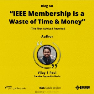 Read more about the article IEEE Membership is a Waste of Time & Money –  The First Advice I Received